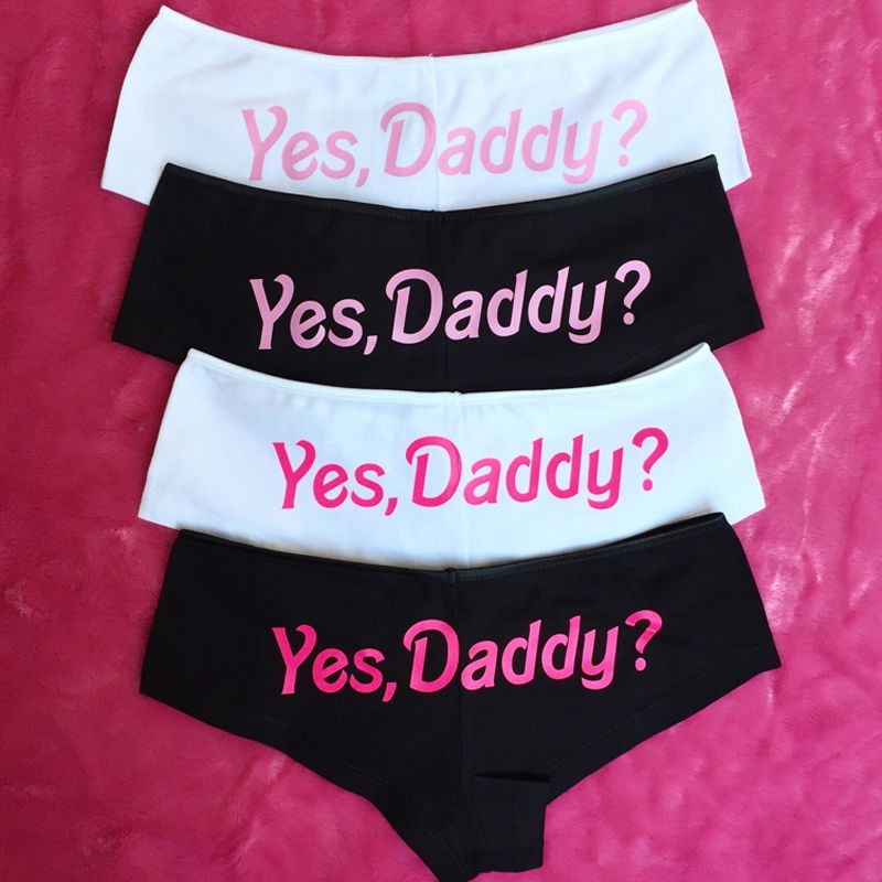 Yes Daddy Panties