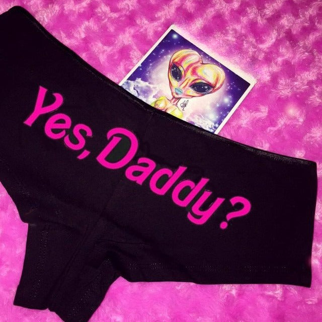 Yes Daddy Panties