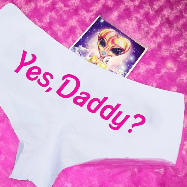 Yes Daddy Panties